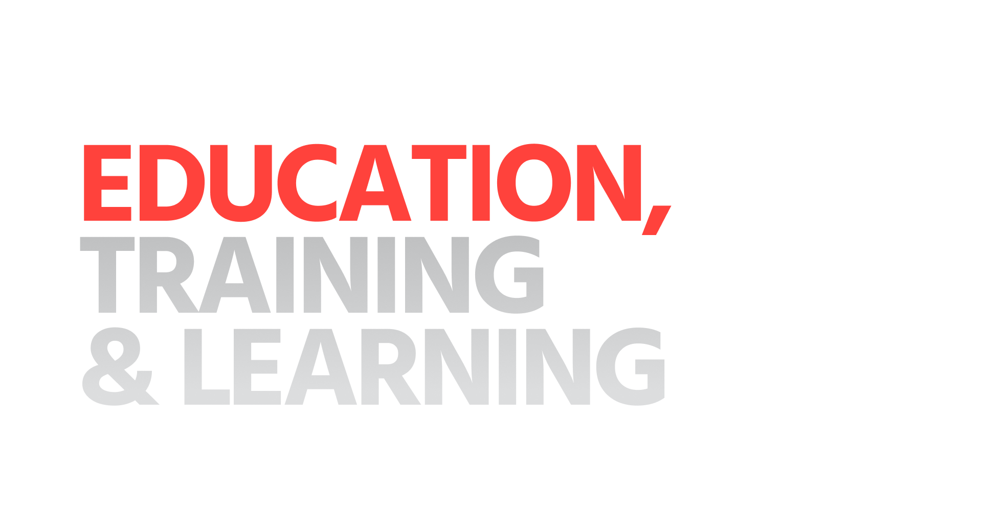 Education, Training & Learning