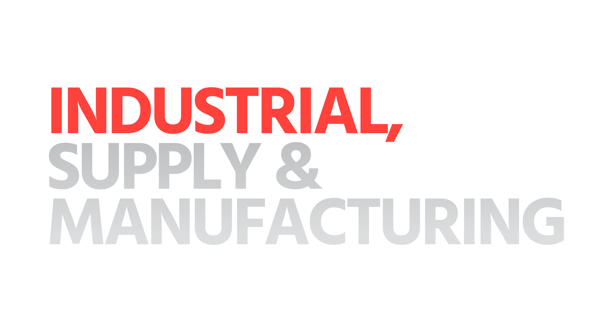 Industrial, Supply & Manufacturing